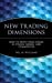 Immagine del venditore per New Trading Dimensions: How to Profit from Chaos in Stocks, Bonds, and Commodities: 72 venduto da Pieuler Store