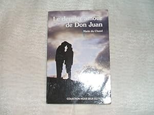 Seller image for Le dernier amour de Don Juan for sale by Ammareal