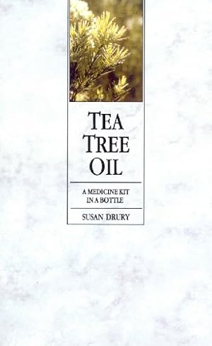 Image du vendeur pour Tea Tree Oil: A Medicine Kit In A Bottle mis en vente par WeBuyBooks