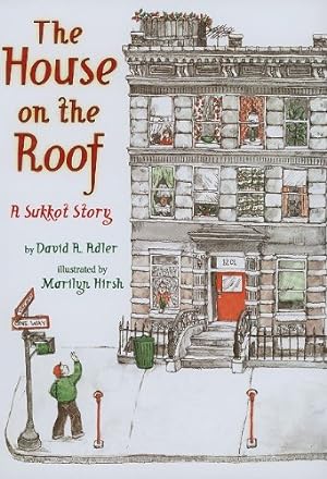 Bild des Verkufers fr The House on the Roof: A Sukkot Story zum Verkauf von Pieuler Store