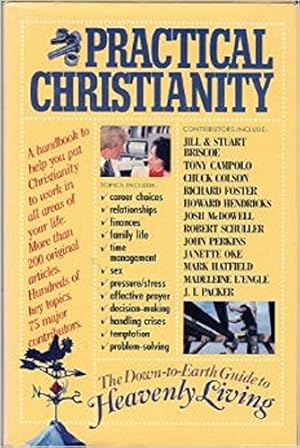 Imagen del vendedor de Practical Christianity: A Down-to-Earth Guide to Heavenly Living a la venta por Pieuler Store