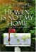 Seller image for Heaven Is Not My Home: Learning to Live in God's Creation for sale by Pieuler Store
