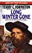 Seller image for Long Winter Gone: A Novel for sale by Pieuler Store