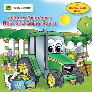 Imagen del vendedor de John Deere: Johnny Tractor's Rain-and-Shine Farm (John Deere, A Can You Find Book) a la venta por Pieuler Store