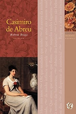 Bild des Verkufers fr Os Melhores Poemas De Casimiro De Abreu (Em Portuguese do Brasil) zum Verkauf von WeBuyBooks