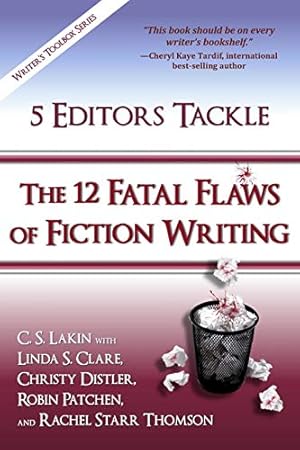 Seller image for 5 Editors Tackle the 12 Fatal Flaws of Fiction Writing (The Writer's Toolbox Series) for sale by Pieuler Store