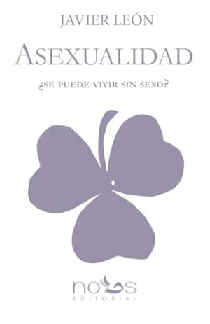 Imagen del vendedor de ASEXUALIDAD: SE PUEDE VIVIR SIN SEXO? a la venta por WeBuyBooks