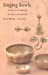 Seller image for Singing Bowls: A Practical Handbook of Instruction and Use for sale by Pieuler Store
