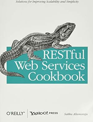 Imagen del vendedor de RESTful Web Services Cookbook: Solutions for Improving Scalability and Simplicity a la venta por Pieuler Store