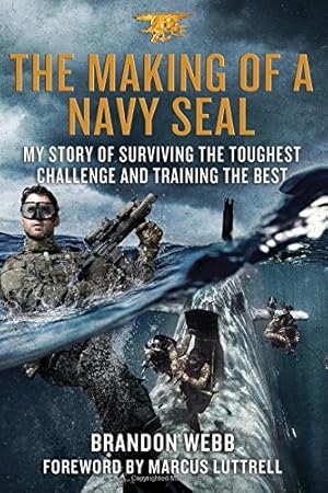 Image du vendeur pour The Making of a Navy SEAL: My Story of Surviving the Toughest Challenge and Training the Best mis en vente par Pieuler Store