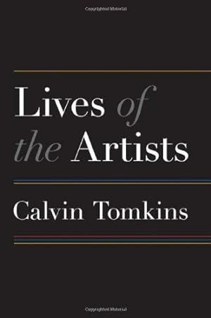 Seller image for Lives of the Artists: Portraits of Ten Artists Whose Work and Lifestyles Embody the Future of Contemporary Art for sale by Pieuler Store