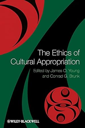 Seller image for The Ethics of Cultural Appropriation for sale by Pieuler Store