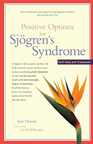 Seller image for Positive Options for Sj?gren's Syndrome: Self-Help and Treatment (Positive Options for Health) for sale by Pieuler Store