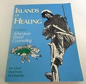 Bild des Verkufers fr Islands of Healing: A Guide to Adventure Based Counseling zum Verkauf von Pieuler Store