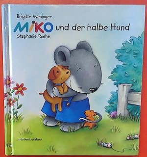 Bild des Verkufers fr Miko und der halbe Hund zum Verkauf von biblion2