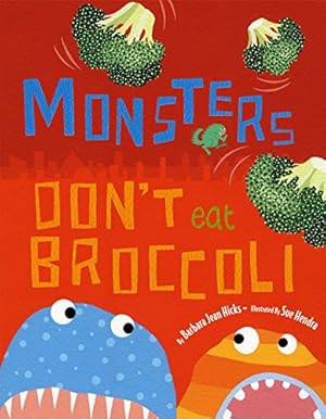 Imagen del vendedor de Monsters Don't Eat Broccoli a la venta por Pieuler Store