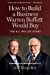Seller image for How to Build a Business Warren Buffett Would Buy: The R. C. Willey Story for sale by Pieuler Store