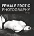 Immagine del venditore per Female Erotic Photography venduto da Pieuler Store