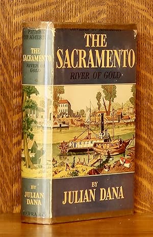 THE SACRAMENTO - RIVER OF GOLD [RIVERS OF AMERICA SERIES]