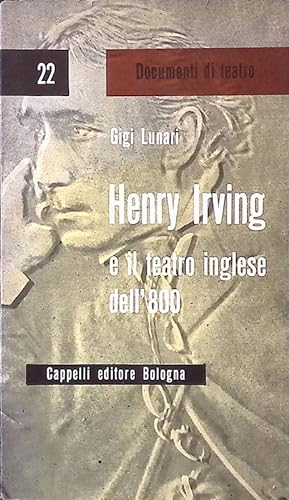 Henry Irving e il teatro borghese dell'800