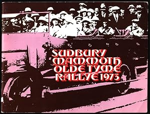 Image du vendeur pour Sudbury Mammoth Olde Tyme Rallye 1973. mis en vente par CHILTON BOOKS