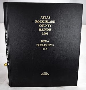 Imagen del vendedor de Atlas of Rock Island County, Illinois, containing maps of villages, cities, and townships of the county, maps of state, United States, and world : farmers directory, business directory, general information, plus New index to atlas a la venta por Sequitur Books