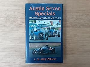 Austin 7 Specials: Building, Maintenance and Tuning