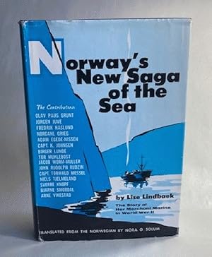 Norway's new saga of the sea;: The story of her merchant marine in World War II, (An Exposition-b...