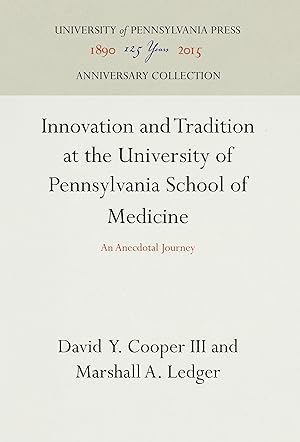 Image du vendeur pour Innovation and Tradition at the University of Pennsylvania School of Medicine mis en vente par moluna