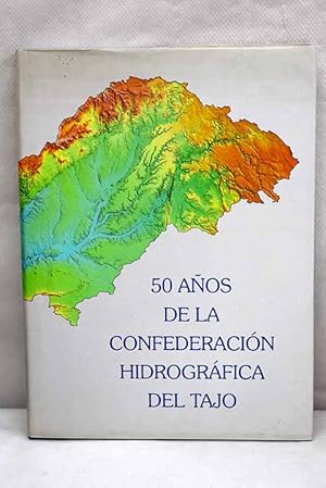Image du vendeur pour 50 aos de la Confederacin Hidrogrfica del Tajo mis en vente par Alcan Libros