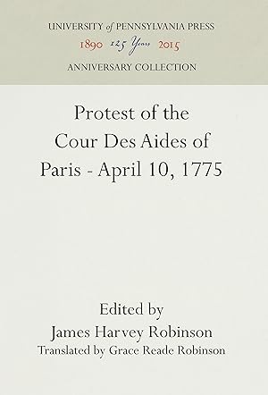Seller image for Protest of the Cour Des Aides of Paris - April 10, 1775 for sale by moluna