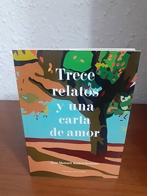 Seller image for TRECE RELATOS Y UNA CARTA DE AMOR for sale by Librera Maldonado