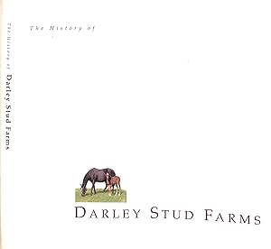 Seller image for The History Of Darley Stud Farms for sale by The Cary Collection