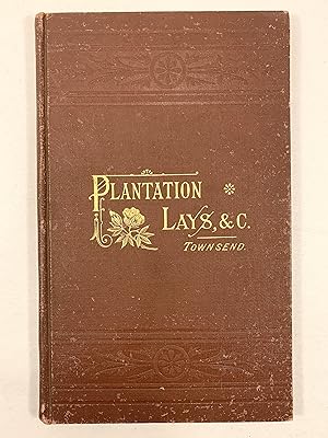 Plantation Lays and Other Poems