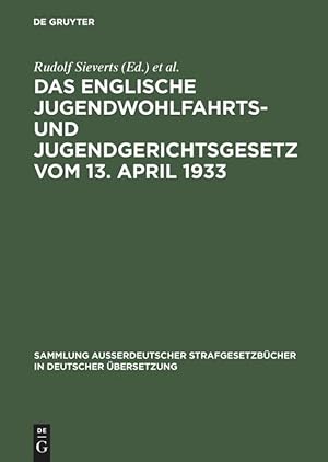 Image du vendeur pour Das englische Jugendwohlfahrts- und Jugendgerichtsgesetz vom 13. April 1933 mis en vente par moluna