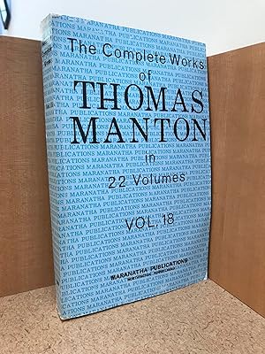 Bild des Verkufers fr The Complete Works of Thomas Manton in 22 Volumes - Volume 18 zum Verkauf von Regent College Bookstore