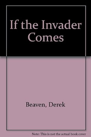 Image du vendeur pour If The Invader Comes mis en vente par WeBuyBooks
