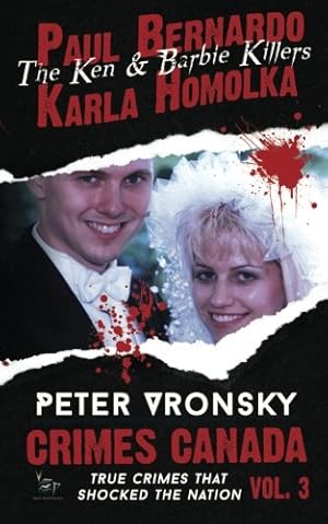 Image du vendeur pour Paul Bernardo and Karla Homolka (Crimes Canada: True Crimes That Shocked The Nation) mis en vente par Pieuler Store