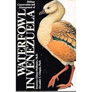 Imagen del vendedor de Biology, Conservation and Management of Waterfowl in Venezuela a la venta por Buteo Books