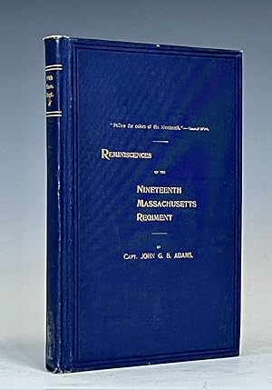 Image du vendeur pour Reminiscences of the Nineteenth Massachusetts Regiments mis en vente par Vintage Books and Fine Art