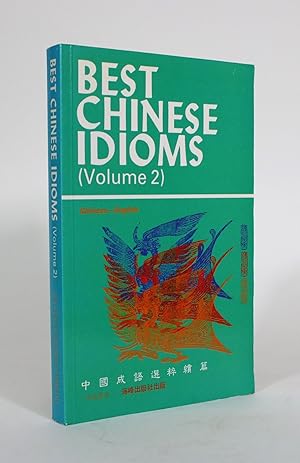 Bild des Verkufers fr Best Chinese Idioms (Volume 2) zum Verkauf von Minotavros Books,    ABAC    ILAB
