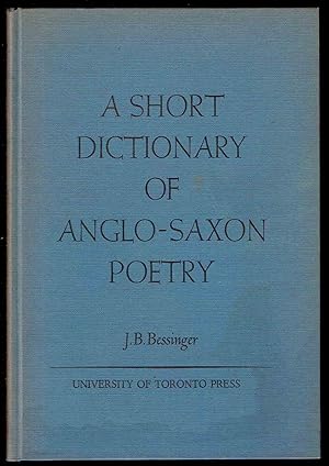 A Short Dictionary of Anglo-Saxon Poetry: In a Normalized Early West-Saxon Orthography