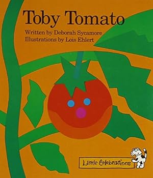 Imagen del vendedor de CELEBRATE READING! LITTLE CELEBRATIONS: TOBY TOMATO a la venta por Reliant Bookstore
