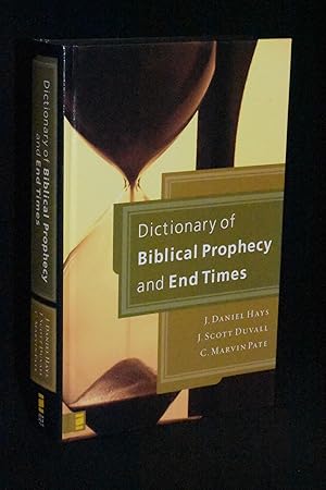 Seller image for Dictionary of Biblical Prophecy and End Times for sale by Books by White/Walnut Valley Books