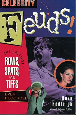 Seller image for Celebrity Feuds The Cattiest Rows, Spats, and Tiffs Ever Recorded for sale by Ye Old Bookworm