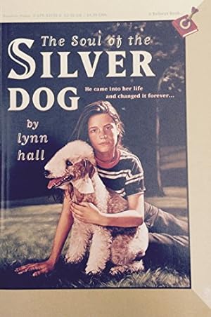 Seller image for Soul of the Silver Dog for sale by Reliant Bookstore