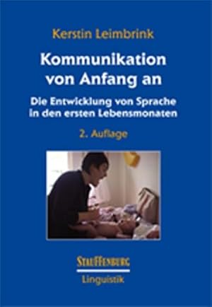 Seller image for Kommunikation von Anfang an : Die Entwicklung von Sprache in den ersten Lebensmonaten for sale by AHA-BUCH GmbH