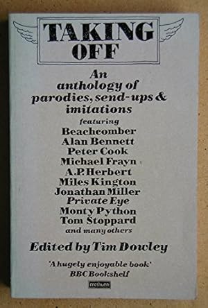 Seller image for Taking Off: Anthology of Parodies, Send-ups and Imitations (A Methuen paperback) for sale by WeBuyBooks