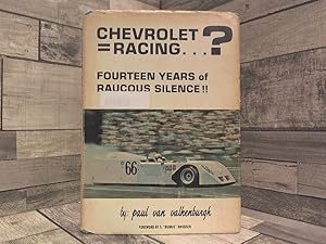 Image du vendeur pour Chevrolet Equals Racing?: Fourteen Years of Raucous Silence!! mis en vente par Archives Books inc.