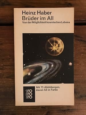 Brüder im All: Von der Möglichkeit kosmischen Lebens